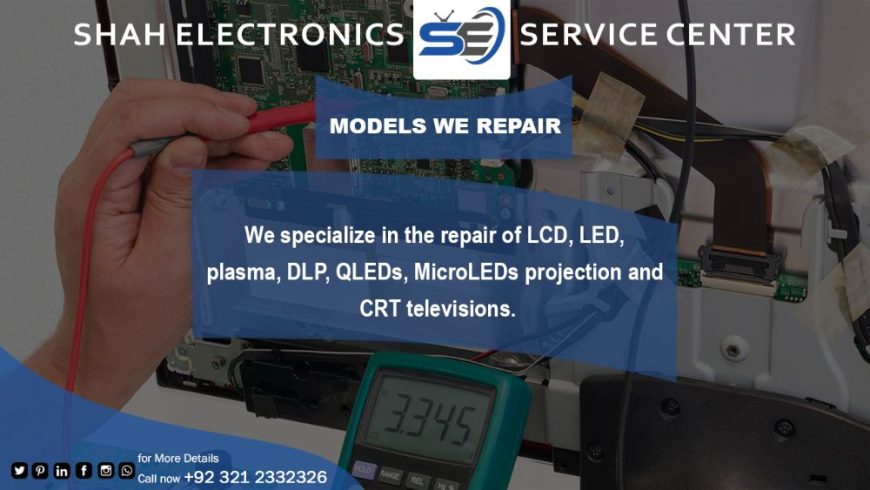 Shah Electronics Service Center led tv screen repair in Karachi