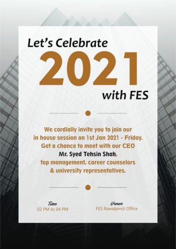 Let’s Celebrate 2021 With FES! Come And Join Us To Explore Your Study Options On 1st January 2021 @ FES Rawalpindi